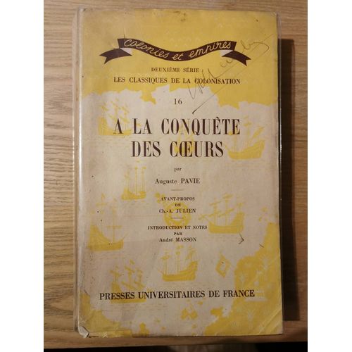 A La Conquête Des C?urs, Auguste Pavie, Histoire Du Laos 