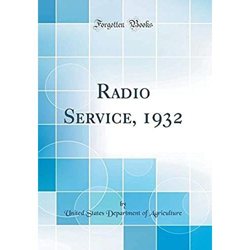 Radio Service, 1932 (Classic Reprint)