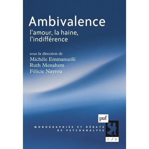 Ambivalence - L'amour, La Haine, L'indifférence