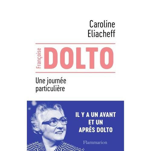 Francoise Dolto - Une Journée Particulière