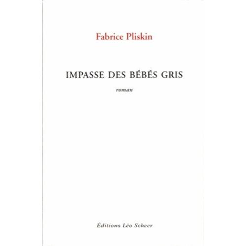 Impasse Des Bébés Gris