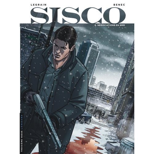 Sisco Tome 6 - Négociations En 9mm