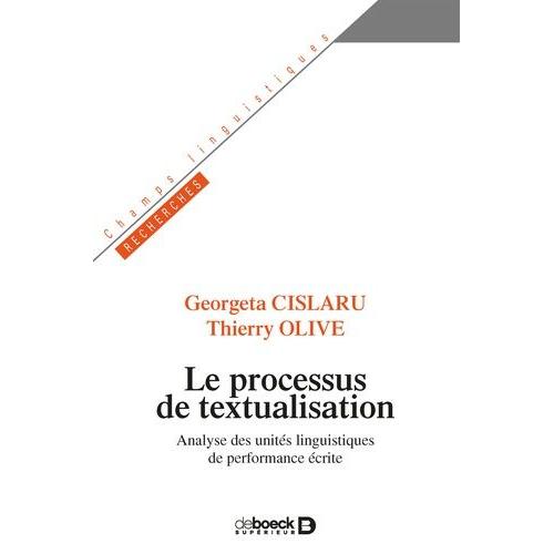 Le Processus De Textualisation - Analyse Des Unités Linguistiques De Performance Écrite