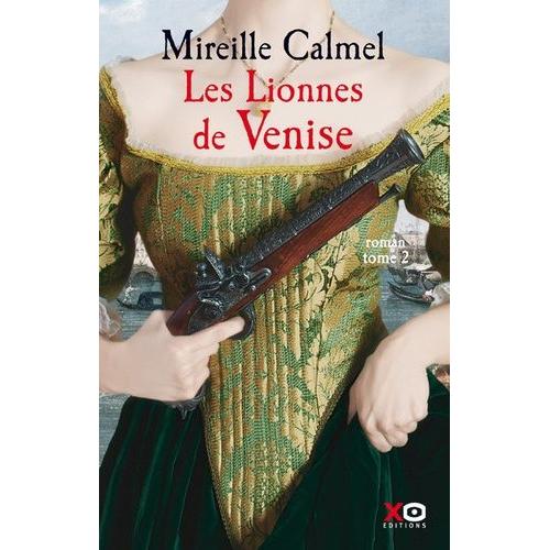 Les Lionnes De Venise Tome 2