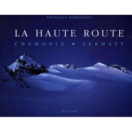 La Haute Route - Chamonix, Zermatt