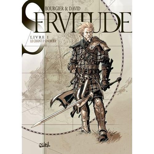 Servitude Tome 1 - Le Chant D'anoroer