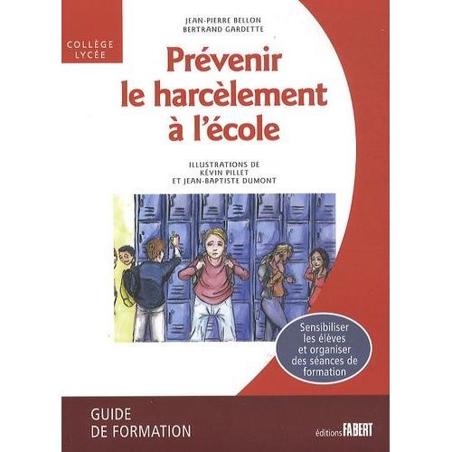 Prévenir Le Harcèlement À L'école Collège-Lycée - Guide De Formation