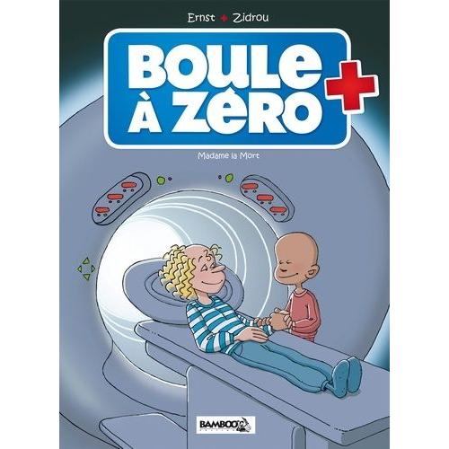 Boule À Zéro Tome 4 - Madame La Mort
