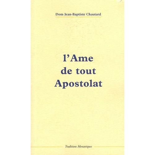 L'âme De Tout Apostolat