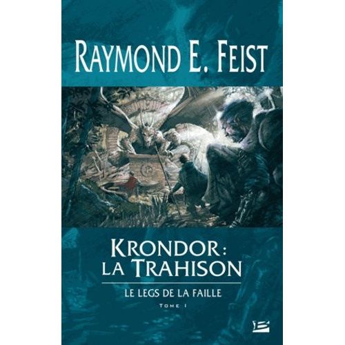 Krondor : Le Legs De La Faille - Tome 1 - La Trahison