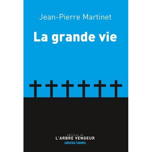 La Grande Vie