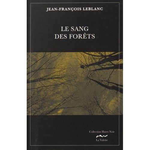 Le Sang Des Forêts