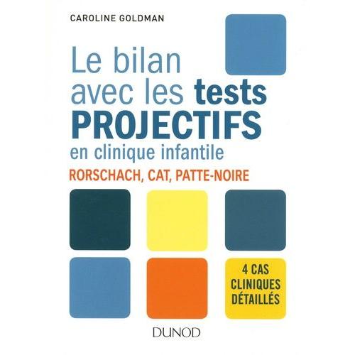 Le Bilan Avec Les Tests Projectifs En Clinique Infantile - Rorschach, Cat, Patte-Noire