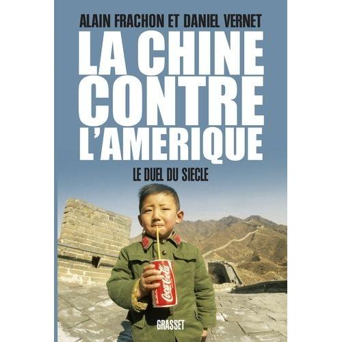 La Chine Contre L'amérique - Le Duel Du Siècle