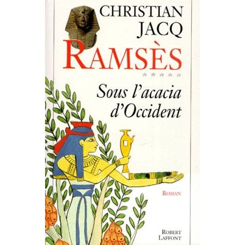 Ramses Tome 5 : Sous L'acacia D'occident