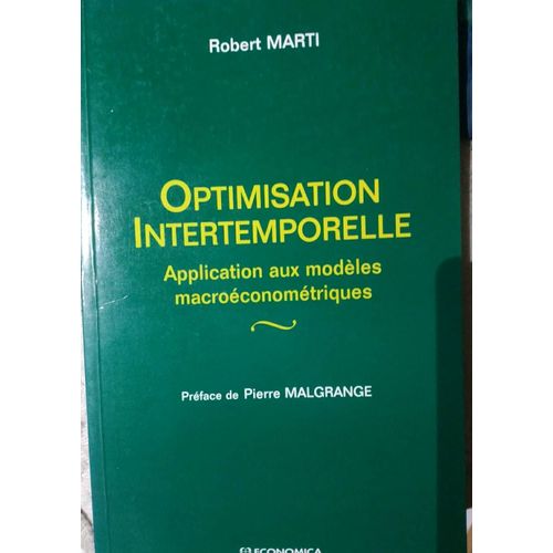 Optimisation Intertemporelle - Application Aux Modèles Macroéconométriques