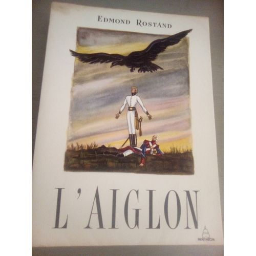Edmond Rostand L' Aiglon