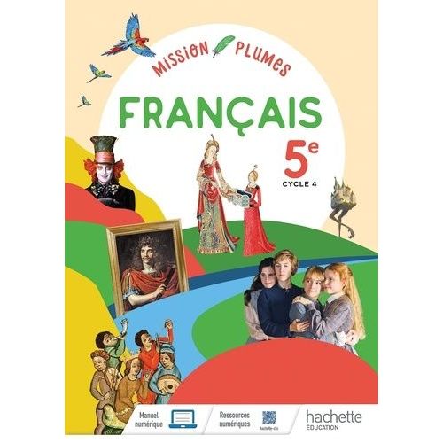 Mon Manuel De Français 5e Mission Plumes