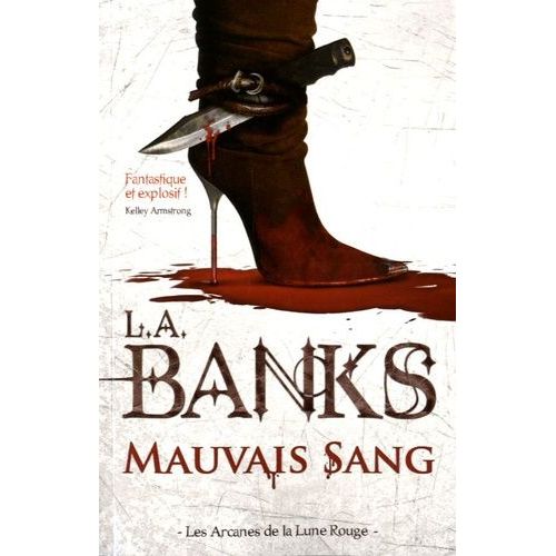 Les Arcanes De La Lune Rouge - Tome 1 - Mauvais Sang