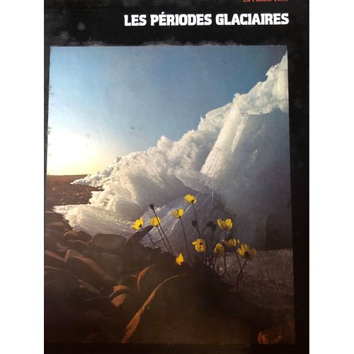 Time Life Les Periodes Glaciaires La Planete Terre