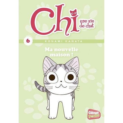 Chi - Une Vie De Chat - Poche - Tome 6 : Ma Nouvelle Maison