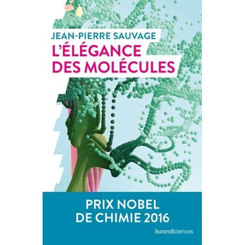 L'élégance Des Molécules