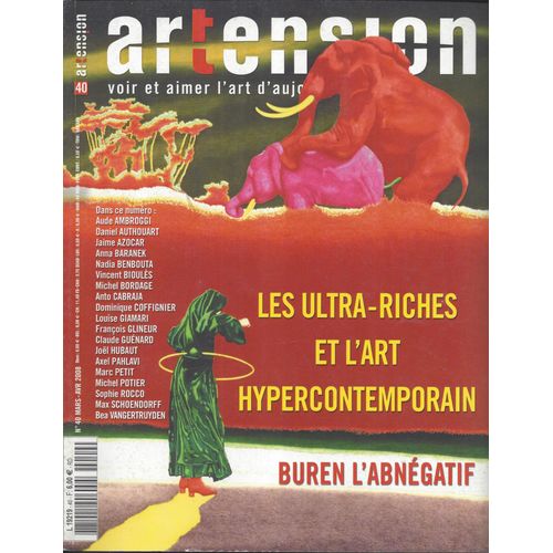 Artension 40 - Les Ultra-Riches Et L'art Hypercontemporain - Mars-Avril 2008