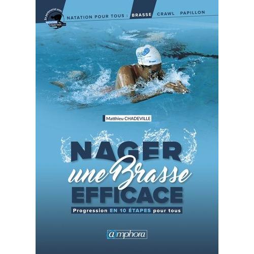 Nager Une Brasse Efficace - Progression En 10 Étapes Pour Tous