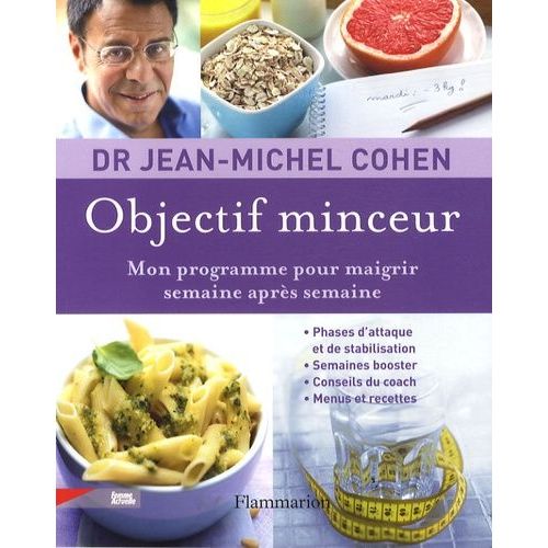 Objectif Minceur - Mon Programme Pour Maigrir Semaine Après Semaine