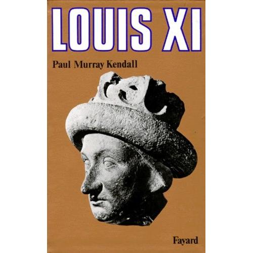 Louis Xi - "... L'universelle Araignée...