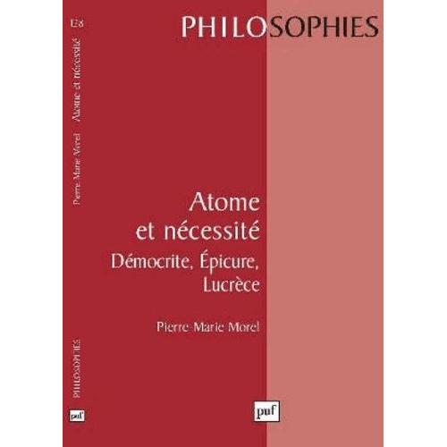 Atome Et Necessite - Démocratie, Epicure, Lucrèce