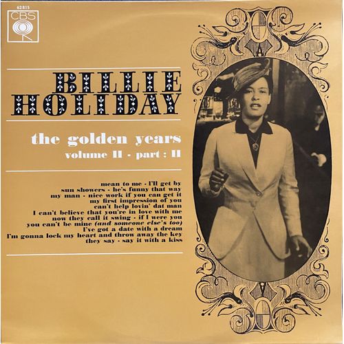 Album Jazz - Disque Vinyle 33 Tours " The Golden Years Volume Ii - Part Ii" Bille Holiday - Label Cbs - 62815 - Parfait État.