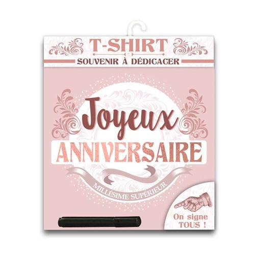 TEE SHIRT JOYEUX ANNIVERSAIRE FEMME