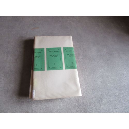 Marcel Rioutord Le Stand De Tir Poesie 51 Edition Seghers ( Exemplaire Bibliotheque