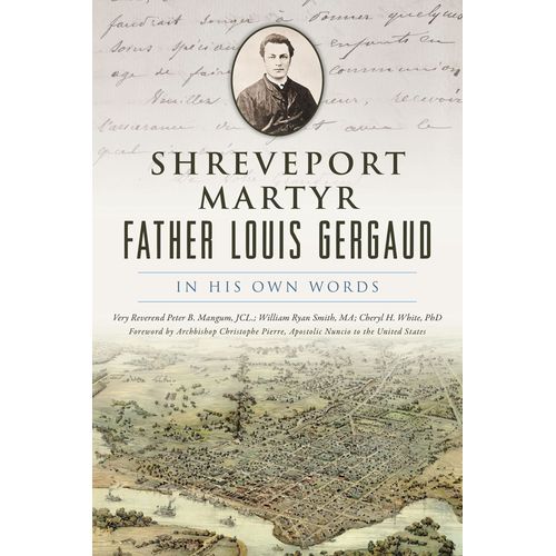 Shreveport Martyr Father Louis Gergaud