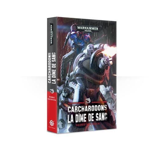 Warhammer 40,000 Carcharadons, La Dîme De Sang (Broché)