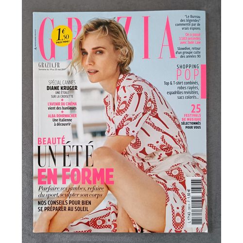Grazia N° 396 Du 19 Au 25 Mai 2017. Special Cannes Diane Kruger Une Etoile Sur La Croisette. Shopping Pop. Un Ete En Forme Parfaire Ses Jambes, Refaire Du Sport, Sculpter Son Corps. Jude Law