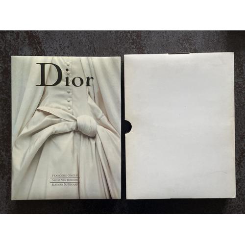 Christian Dior - Dior 1905 - 1957 Par Françoise Giroud Et Photographies Sacha Van Dorsen - Editions Du Regard