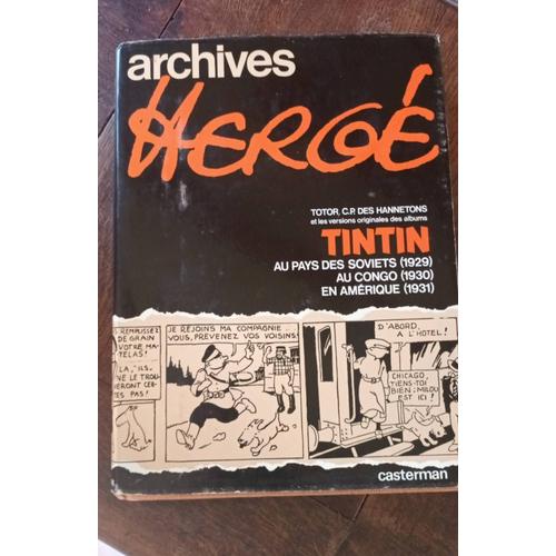 Tintin Archives Hergé Version Originales Des Albums Tintin Au Pays Des Soviets Tintin Au Congo Tintin En Amérique Éditions Casterman 1973