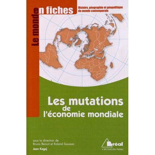 Les Mutations De L'économie Mondiale - Du Début Du Xxe Siècle Aux Années 1970