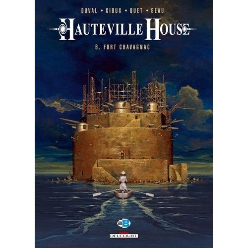 Hauteville House - Tome 8 - Fort Chavagnac