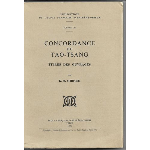 Concordance Du Tao-Tsang, Titres Des Ouvrages, Volume 102, K M Schipper, École Française D'extrême Orient, Paris, 1975