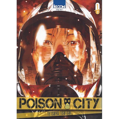 Poison City - Volumes 1 Et 2 - Tetsuya Tsutsui - Ki-Oon - 2015
