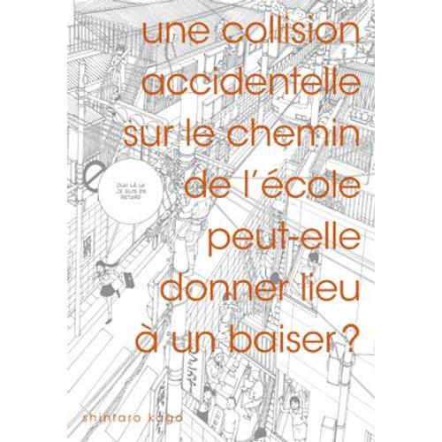 Collision Accidentelle Sur Le Chemin De L'école Peut-Elle Donner Lieu À Un Baiser ? (Une)