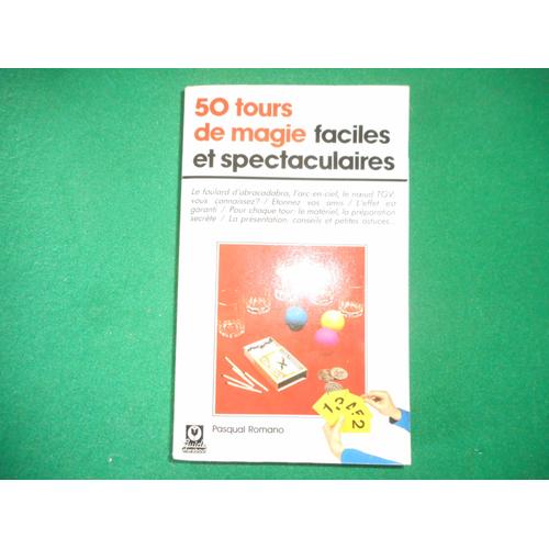 Livre 50 Tours Magie Faciles Et Spectaculaire Pascal Romano