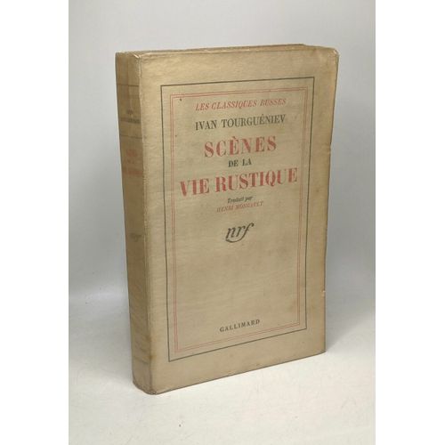 Scènes De La Vie Rustique - Traduit Par Henri Mongault / Coll. Les Classiques Russes