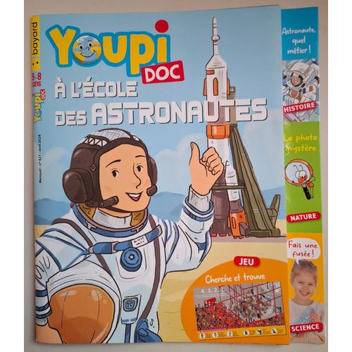 Youpi Doc - N° 427 - A L'école Des Astronautes