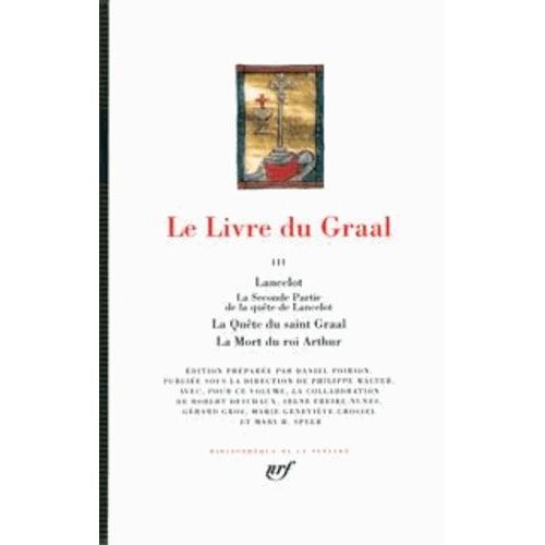 Le Livre Du Graal Tome 2 - Lancelot - La Marche De Gaule - Galehaut - La Première Partie De La Quête De Lancelot