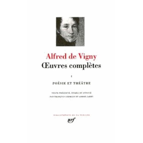 Oeuvres Complètes - Tome 1, Poésie Et Théâtre