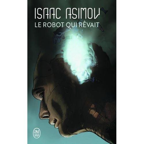 Le Robot Qui Rêvait